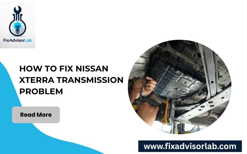 How To Fix Nissan Xterra Transmission Problem-FI