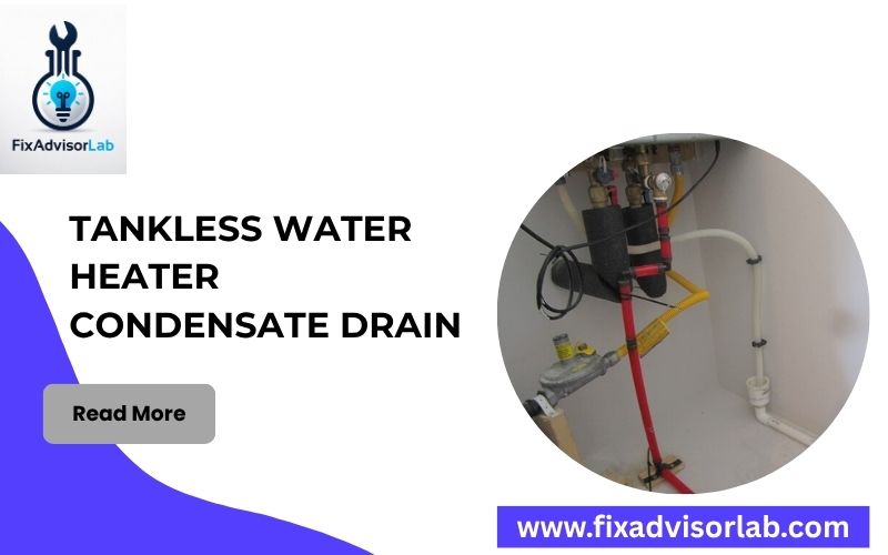 Tankless Water Heater Condensate Drain-FI