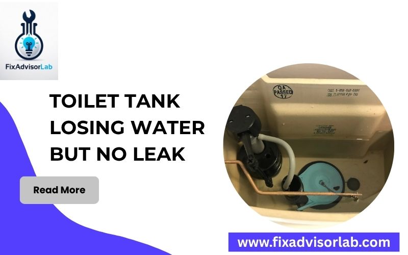 Toilet Tank Losing Water But No Leak-FI