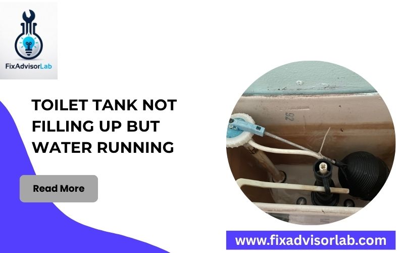 Toilet Tank Not Filling Up But Water Running-FI