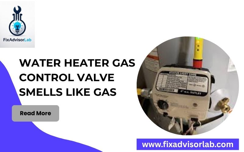 Water Heater Gas Control Valve Smells Like Gas-FI