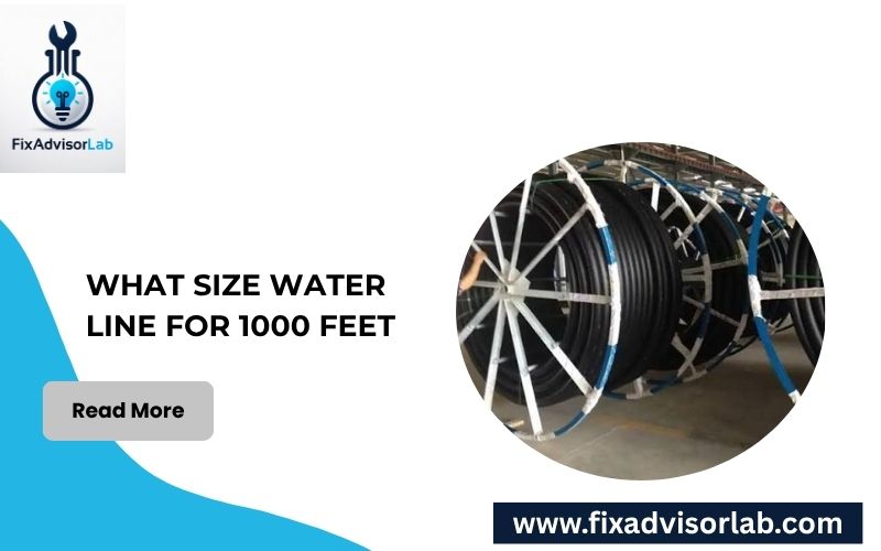 What Size Water Line For 1000 Feet-FI