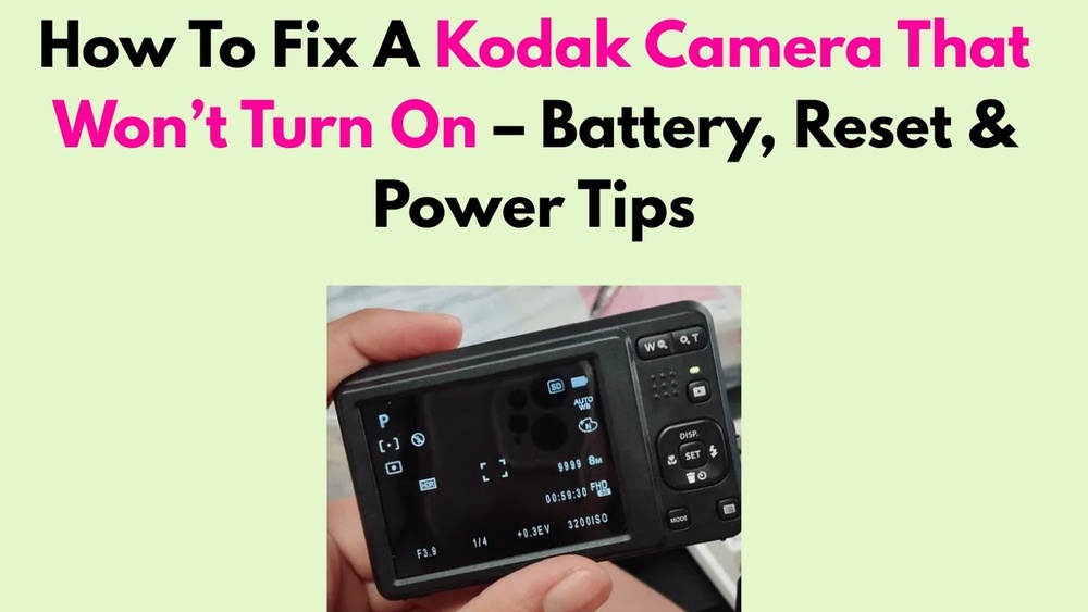 How To Fix A Kodak Camera That Wont Turn On