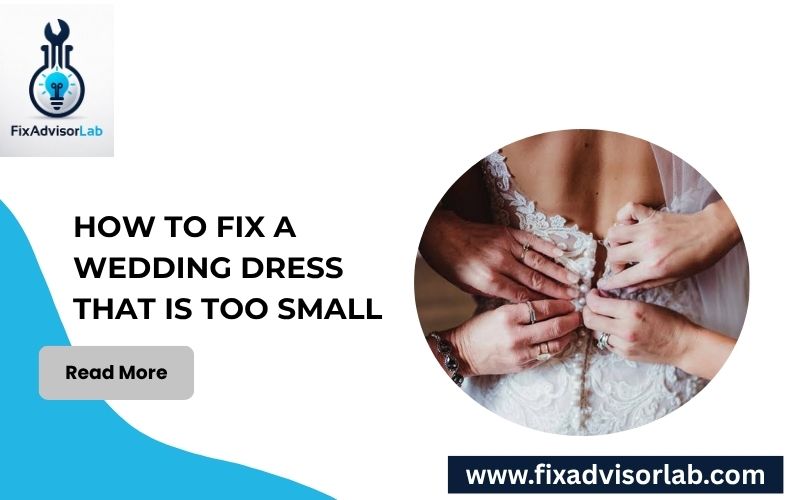 How To Fix A Wedding Dress That Is Too Small-FI