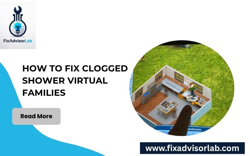 How To Fix Clogged Shower Virtual Families-FI