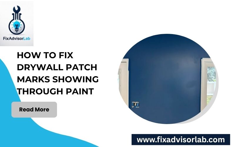 How To Fix Drywall Patch Marks Showing Through Paint-FI