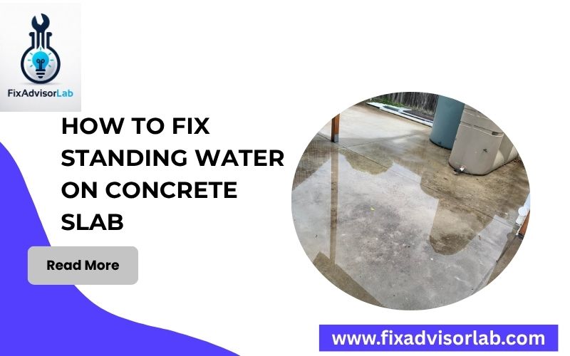 How To Fix Standing Water On Concrete Slab-FI