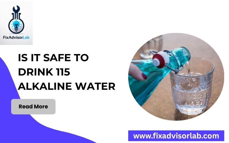Is It Safe To Drink 115 Alkaline Water-FI