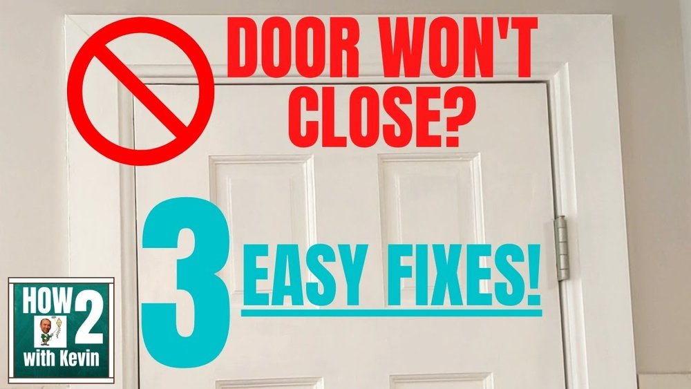 Door Wont Close Properly