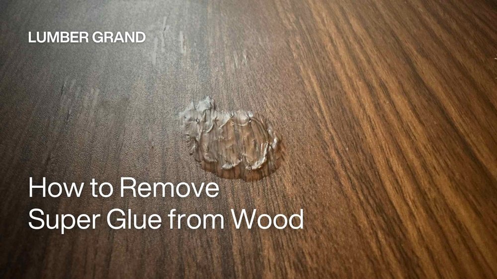 How to Get Super Glue off Wood Table